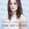 Hayley Orrantia - Album Strong Sweet & Southern