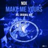 Nox - Album Make Me Yours