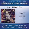 Matt Maher - Album Lord, I Need You [Performance Tracks]