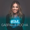 Gabriela Rocha - Album #SML