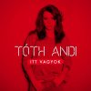 Tóth Andi - Album Itt Vagyok