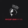 Wyclef Jean - Album My Girl