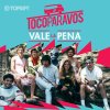 #TocoParaVos - Album Vale la pena