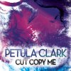 Petula Clark - Album Cut Copy Me Remix EP