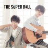 The Super Ball - Album トモダチメートル