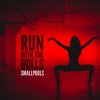 Smallpools - Album Run With the Bulls