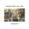 Margaret Island - Album Libikóka