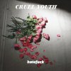 Cruel Youth - Album Hatefuck