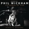 Phil Wickham - Album Children of God Acoustic Sessions