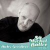 Freddie Wadling - Album Baby Goodbye