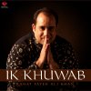 Rahat Fateh Ali Khan - Album Ik Khuwab