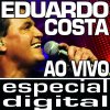 Eduardo Costa - Album Eduardo Costa Ao Vivo
