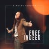 Timothy Reddick - Album Free Indeed
