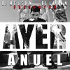 Anuel feat. DJ Nelson - Album Ayer