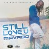 Mavado - Album Still Love U (Side Chick)