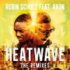 Robin Schulz & J.U.D.G.E. - Album Heatwave [The Remixes]