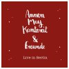 AnnenMayKantereit - Album AnnenMayKantereit & Freunde (Live in Berlin)