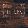 Sam Tsui & Casey Breves - Album This Promise