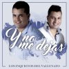 Los Inquietos - Album Y No Me Dejas