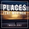 TwoColors feat. Muringa - Album Places