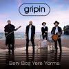 Gripin - Album Beni Boş Yere Yorma