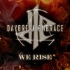 Daybreak Embrace - Album We Rise