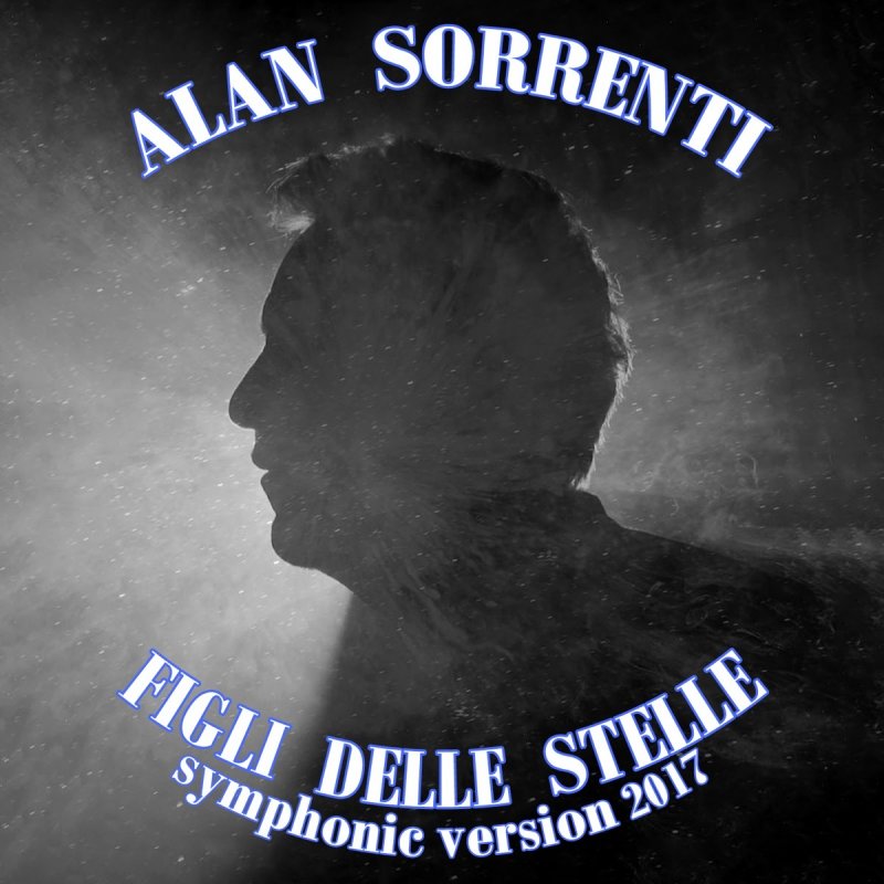 Alan Sorrenti Figli Delle Stelle Symphonic Version Lyrics