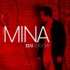 Edu Chociay - Album Mina