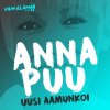 Anna Puu - Album Uusi aamunkoi (Vain elämää kausi 5)