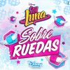 Elenco de Soy Luna - Album Sobre ruedas