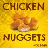 Nick Bean - Album Chicken Nuggets