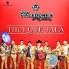 Los Valedores de la Sierra - Album Tira Que Jala