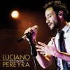 Luciano Pereyra - Album Si No Es Muy Tarde (En Vivo Luna Park / 2016)