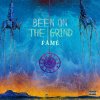 Fame - Album Been on the Grind