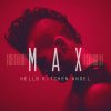 MAX - Album Hell's Kitchen Angel