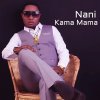 Christian Bella - Album Nani Kama Mama