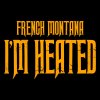 French Montana - Album I'm Heated
