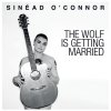 Sinéad O'Connor - Album The Wolf Is Getting Married
