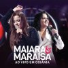 Maiara & Maraisa - Album Ao Vivo em Goiânia