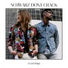Schwarz Dont Crack - Album No Hard Feelings