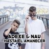 Adexe & Nau - Album Hasta el Amanecer
