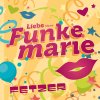 De Fetzer - Album (Liebe kleine) Funkemarie - Single