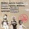 Richard Müller - Album Muller spieva Lasicu, Lasica spieva Mullera, Lasica a Muller spievaju Filipa