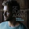 Pablo Alborán - Album Se puede amar