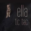 Ella - Album Tic Tac