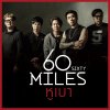 Sixty Miles - Album หูเบา