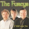 The Fureys - Album I Will Love You