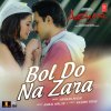 Armaan Malik & Amaal Mallik - Album Bol Do Na Zara (From 