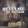 Impacto Sinaloense - Album Quítame el Antojo