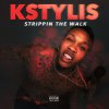 Kstylis - Album Strippin The Walk - Single